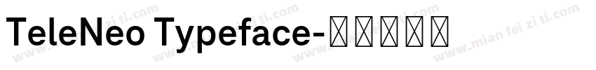 TeleNeo Typeface字体转换